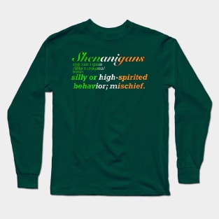 Shenanigans Definition Long Sleeve T-Shirt